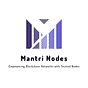 Mantri Nodes