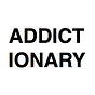 ADDICTIONARY