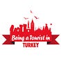 Being a Tourist in Turkey