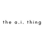 The A. I. Thing