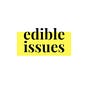 Edible Issues