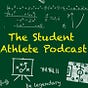The Student Athlete Podcast