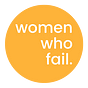 Women Who Fail
