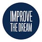 Improve The Dream