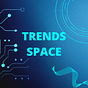 Trends space
