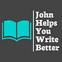 John Helps You Write Better