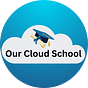 Our Cloud School