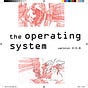 the operating system