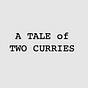 A Tale of Two Curries