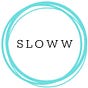 Sloww