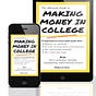 The Ultimate Guide to Making Money in College