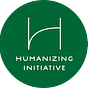The Humanizing Initiative