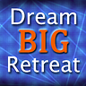 Dream Big Retreat