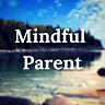 Mindful Parent