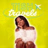 Tish Travels