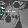 Unreliable Narrator