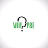 WhyPre?