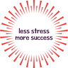 Less Stress More Success