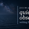Zuiwa | Essays on the Quiet Logic of Everyday Life