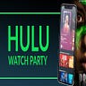 Hulu Watch Party