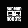 BADMAD ROBOTS