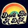 Don't Be A Dick