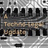 A Techno-Legal Update