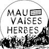 Mauvaises Herbes
