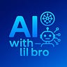 AI With Lil Bro