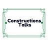 Constructions Talks