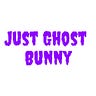 Just Ghost Bunny