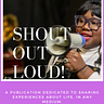 Shout Out Loud!