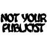 Not Your Publicist (Sawyer)