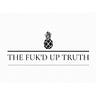 The Fuk'd Up Truth
