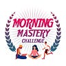 Morning Mastery Challenge