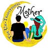 Un-Traditional Mother