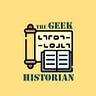 The Geek Historian