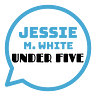 Jessie White Under Five
