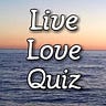 Live Love Quiz
