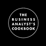 The Business Analyst’s Cookbook