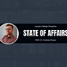 State of Affairs with Dr. Andrew Russo