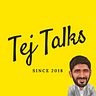 Tej Talks