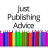 Just Publishing Advice