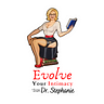 Evolve Your Intimacy w/Dr.Stephanie