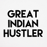 Great Indian Hustler