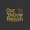 Our Yellow Bench