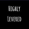 HighlyLevered