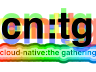 cloud native: the gathering