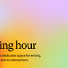 Gradient image with the words: Writing Hour. Welcome to this dedicated space for writing, with lo-fi music and no distractions.