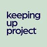 The Keeping Up Project